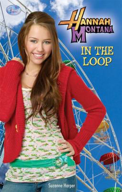 Hannah Montana in the Loop (Paperback) T397
